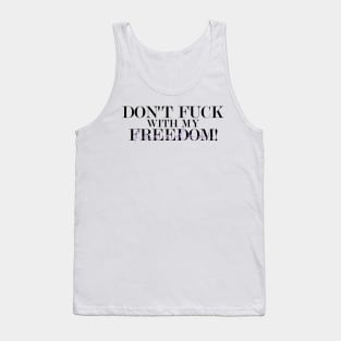 Don't fuck with my freedom Mother's Daughter lyrics Tank Top